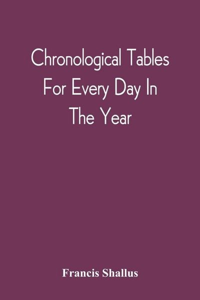Produktbild: Chronological Tables; For Every Day In The Year