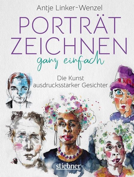 Produktbild: Portr&auml;tzeichnen ganz einfach. Die Kunst ausdrucksstarker Gesichter