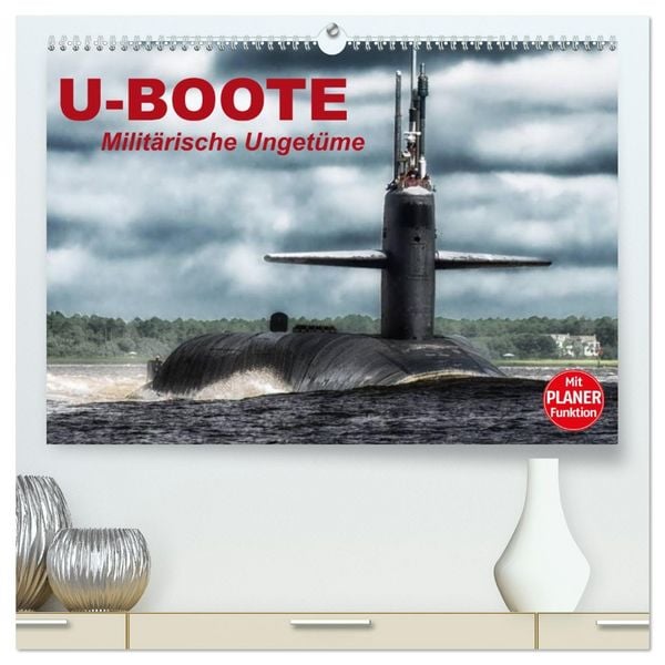 Produktbild: U-Boote. Milit&auml;rische Unget&uuml;me (hochwertiger Premium Wandkalender 2026 DIN A2 quer), Kunstdruck in Hochglanz