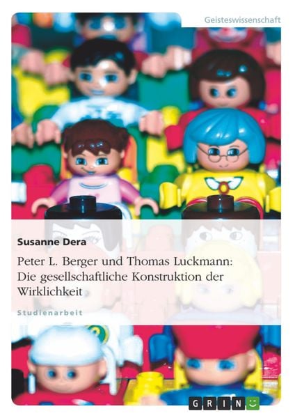 Produktbild: Peter L. Berger und Thomas Luckmann: Die gesellschaftliche Konstruktion der Wirklichkeit