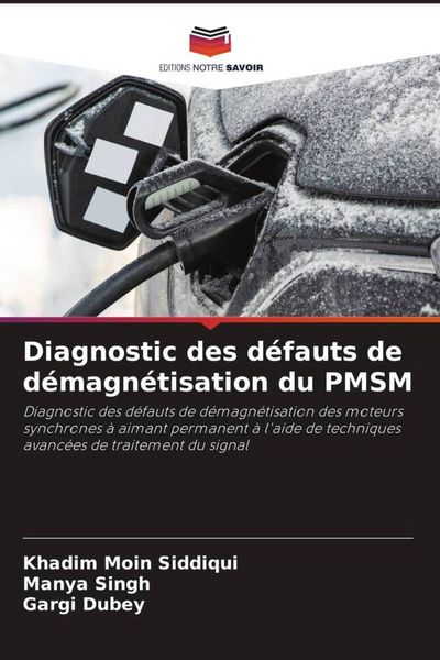Produktbild: Diagnostic des d&eacute;fauts de d&eacute;magn&eacute;tisation du PMSM