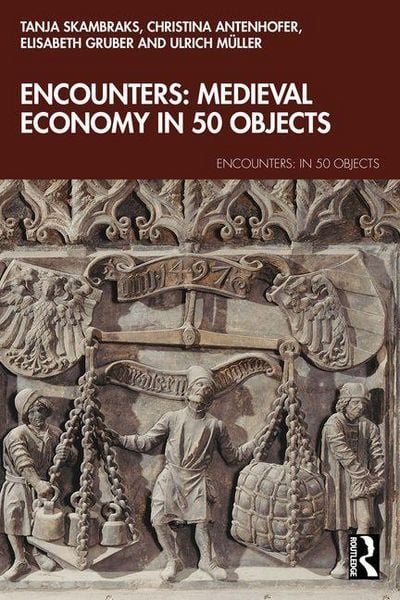 Produktbild: Encounters: Medieval Economy in 50 Objects