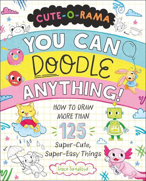 Produktbild: Cute-O-Rama: You Can Doodle Anything!
