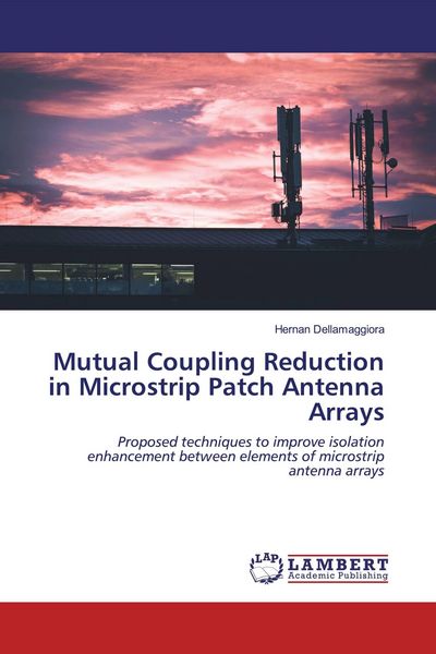 Produktbild: Mutual Coupling Reduction in Microstrip Patch Antenna Arrays