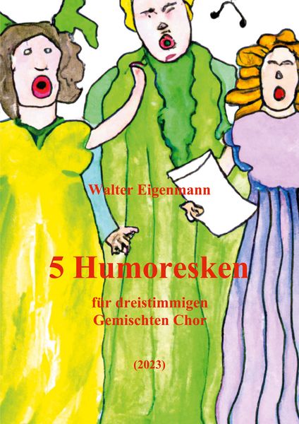 Produktbild: 5 Humoresken für dreistimmigen Gemischten Chor