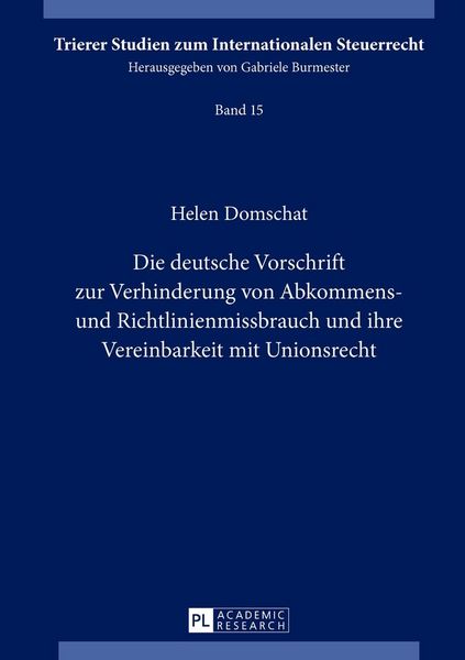 Produktbild: Die deutsche Vorschrift zur Verhinderung von Abkommens- und Richtlinienmissbrauch und ihre Vereinbarkeit mit Unionsrecht