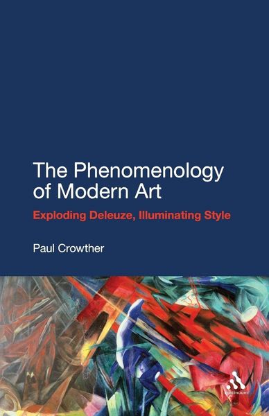 Produktbild: The Phenomenology of Modern Art