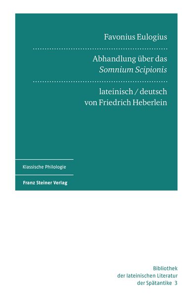 Produktbild: Favonius Eulogius: Abhandlung &uuml;ber das "Somnium Scipionis". Lateinisch und deutsch