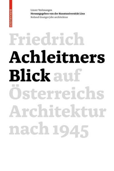 Produktbild: Friedrich Achleitners Blick auf &Ouml;sterreichs Architektur nach 1945