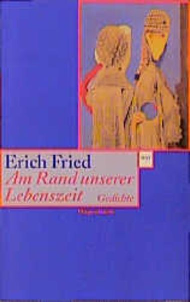 Am Rand unserer Lebenszeit, Taschenbuch von Erich Fried, Wagenbach, K, 9783803123862
