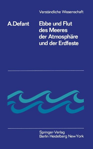 Ebbe und Flut des Meeres der Atmosphäre und der Erdfeste, Taschenbuch von Albert Defant, Springer Berlin, 9783540017547