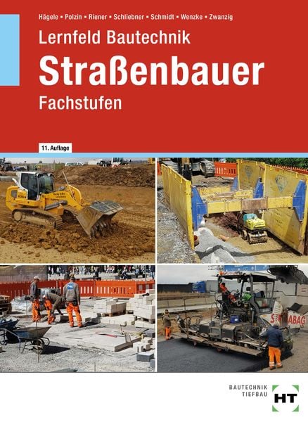 Lernfeld Bautechnik Straßenbauer, Gebundene Ausgabe von Peter Hägele , Daniel Polzin , Marion Riener , Heinz Schliebner , Sven Schmidt, Verlag