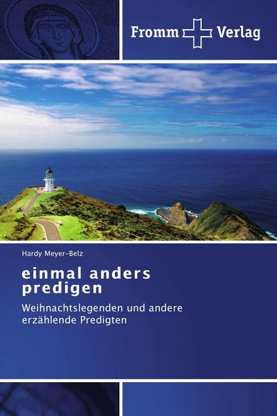 Einmal anders predigen, Taschenbuch von Hardy Meyer-Belz, Fromm Verlag, 9783841602749