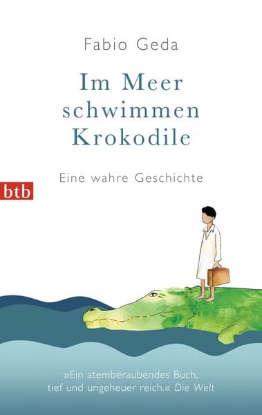 Im Meer schwimmen Krokodile, Taschenbuch von Fabio Geda, btb