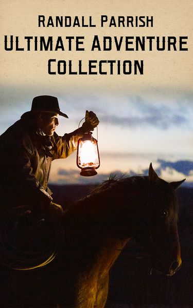 Produktbild: Randall Parrish - Ultimate Adventure Collection