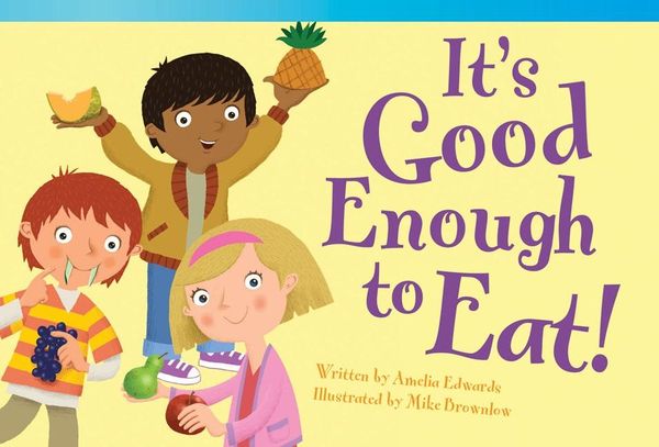 Produktbild: It's Good Enough to Eat!