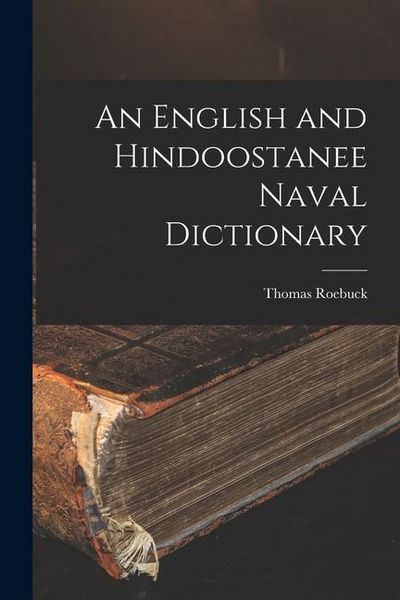 Produktbild: An English and Hindoostanee Naval Dictionary