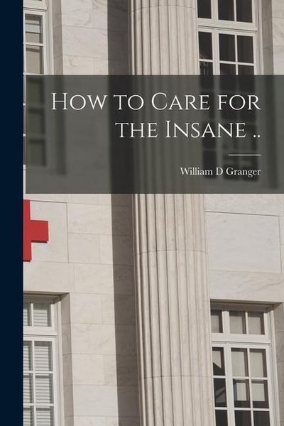 Produktbild: How to Care for the Insane ..