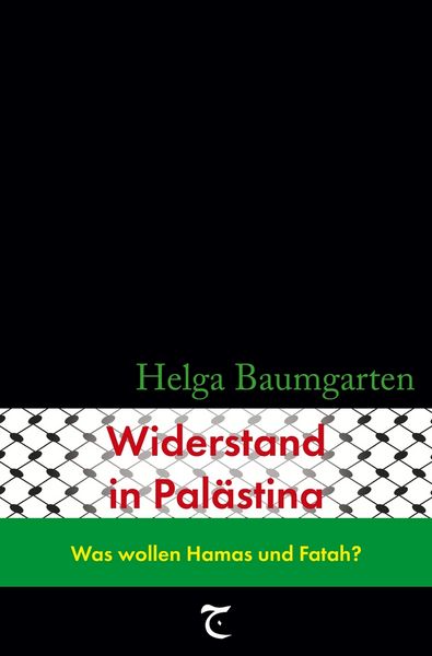 Produktbild: Widerstand in Pal&auml;stina: Was wollen Hamas und Fatah?
