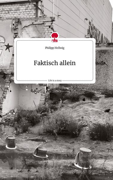 Produktbild: Faktisch allein. Life is a Story - story.one