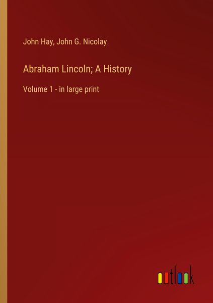 Produktbild: Abraham Lincoln; A History