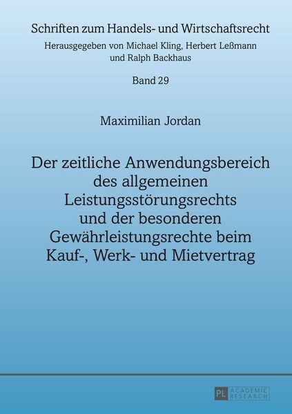 Produktbild: Der zeitliche Anwendungsbereich des allgemeinen Leistungsst&ouml;rungsrechts und der besonderen Gew&auml;hrleistungsrechte beim Kauf-, Werk- und Mietvertrag
