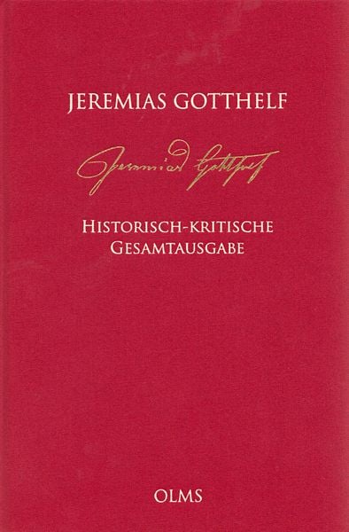 Produktbild: Jeremias Gotthelf: Historisch-kritische Gesamtausgabe (HKG)