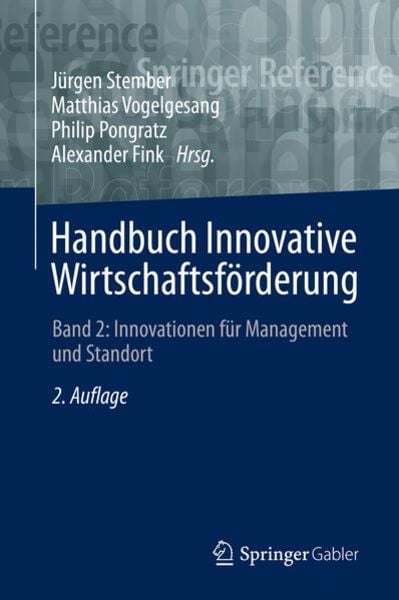 Handbuch Innovative Wirtschaftsförderung, Gebundene Ausgabe von , Springer Fachmedien Wiesbaden GmbH, 978-3-658-33591-5