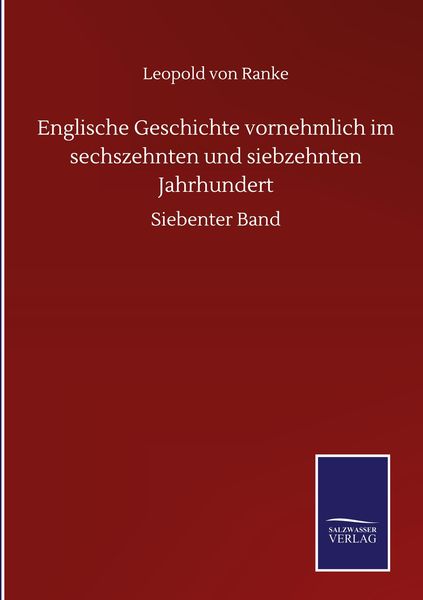 Produktbild: Englische Geschichte vornehmlich im sechszehnten und siebzehnten Jahrhundert