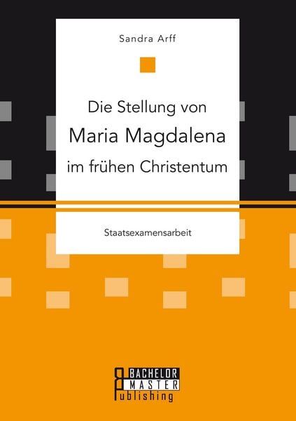 Produktbild: Die Stellung von Maria Magdalena im fr&uuml;hen Christentum