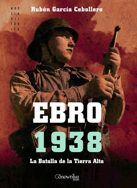 Produktbild: Ebro 1938 : la batalla de la Tierra Alta