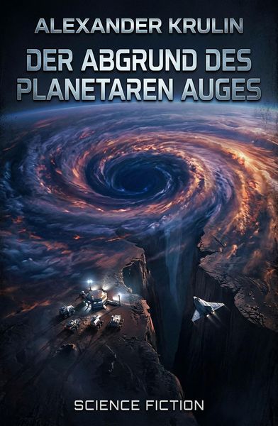 Produktbild: Der Abgrund des planetaren Auges: Science Fiction