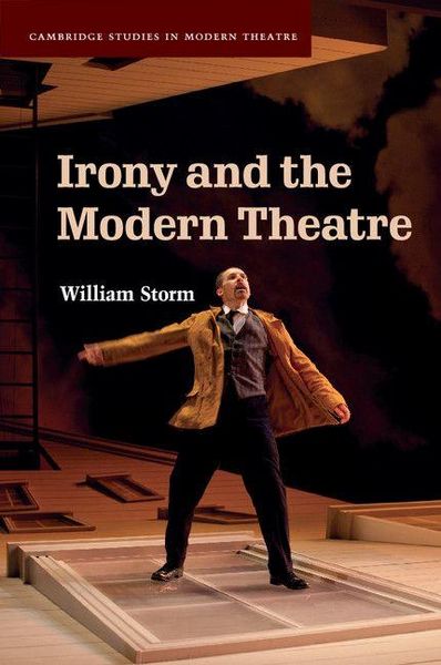 Produktbild: Irony and the Modern Theatre