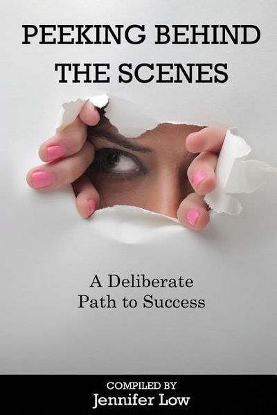 Produktbild: Peeking Behind The Scenes: A Deliberate Path to Success