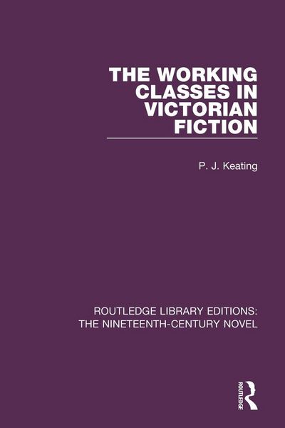 Produktbild: The Working-Classes in Victorian Fiction