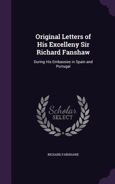 Produktbild: Original Letters of His Excelleny Sir Richard Fanshaw