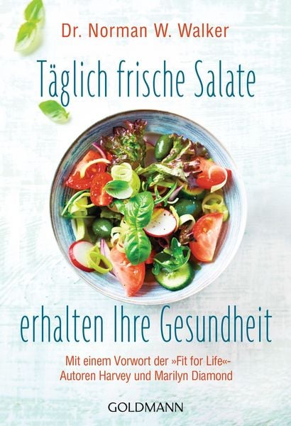 Produktbild: T&auml;glich frische Salate erhalten Ihre Gesundheit