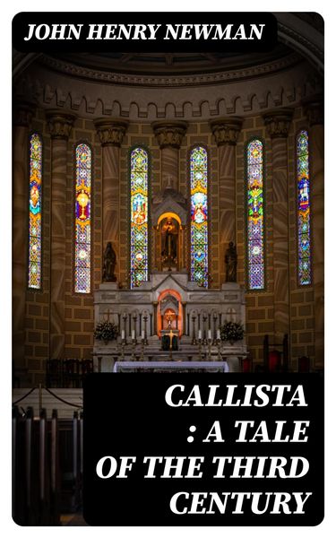 Produktbild: Callista : a Tale of the Third Century