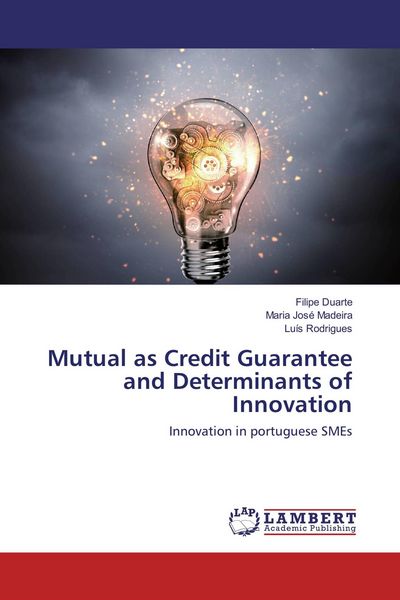 Produktbild: Mutual as Credit Guarantee and Determinants of Innovation
