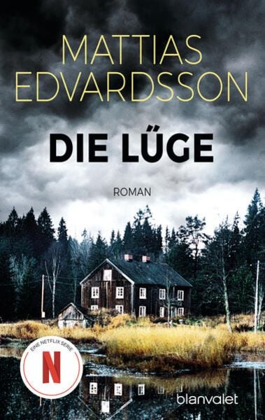 Die Lüge, Taschenbuch von Mattias Edvardsson, Blanvalet, 9783734108655