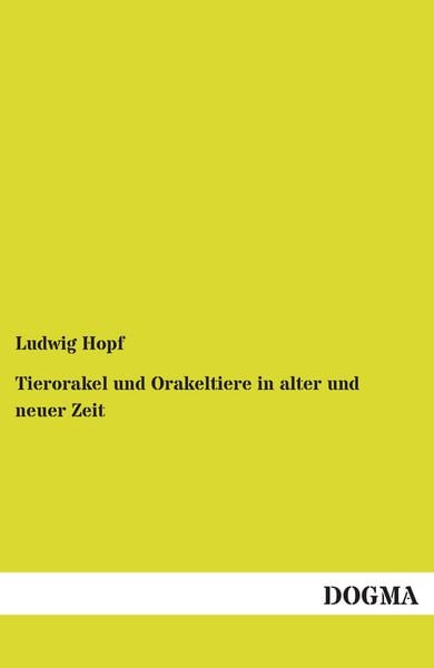 Produktbild: Tierorakel und Orakeltiere in alter und neuer Zeit