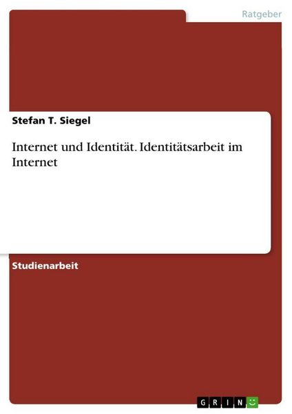 Produktbild: Internet und Identit&auml;t. Identit&auml;tsarbeit im Internet