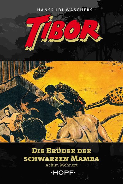 Produktbild: Tibor 10: Die Br&uuml;der der Schwarzen Mamba