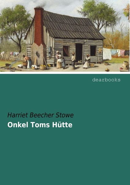Produktbild: Beecher Stowe, H: Onkel Toms H&uuml;tte