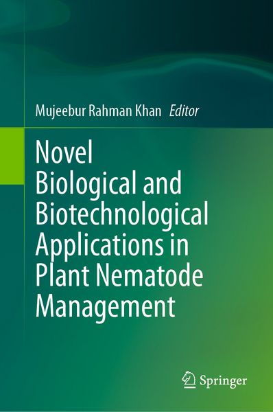 Produktbild: Novel Biological and Biotechnological Applications in Plant Nematode Management