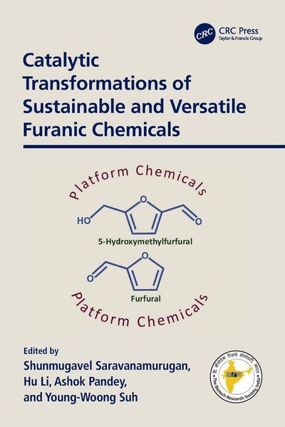 Produktbild: Catalytic Transformations of Sustainable and Versatile Furanic Chemicals