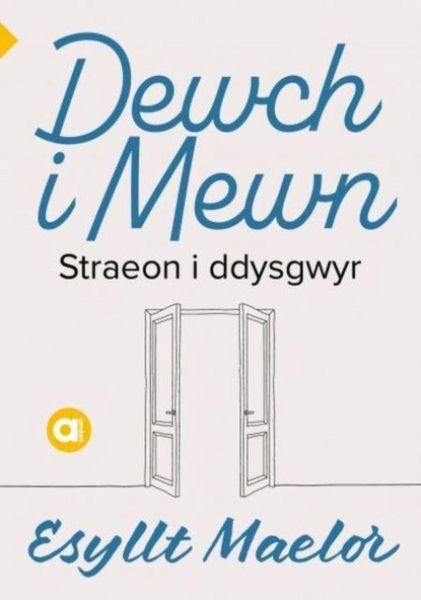 Produktbild: Cyfres Amdani: Dewch i Mewn