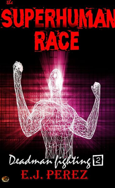 Produktbild: The SUPERHUMAN RACE #2 Deadman Fighting