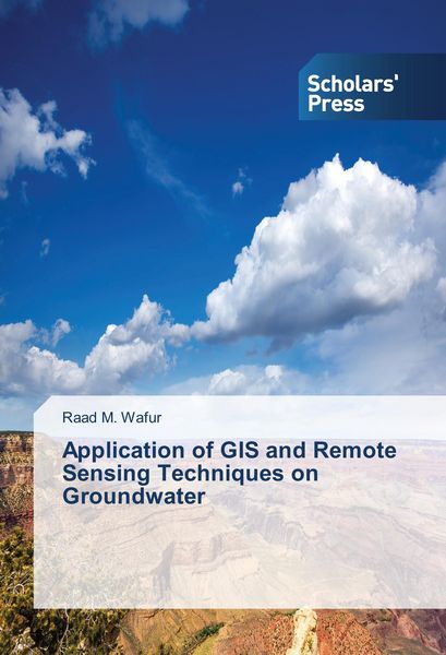 Produktbild: Application of GIS and Remote Sensing Techniques on Groundwater