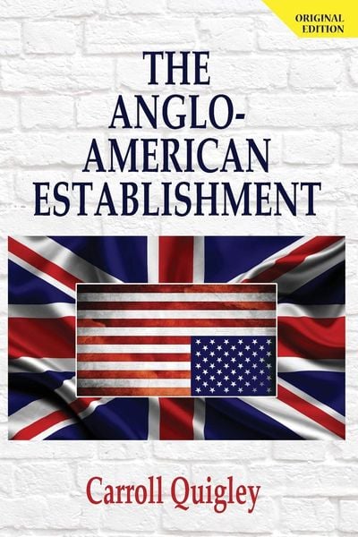 Produktbild: The Anglo-American Establishment - Original Edition